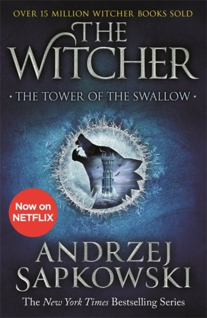 The Tower of the Swallow by Andrzej Sapkowski The Tower of the Swallow by Andrzej Sapkowski