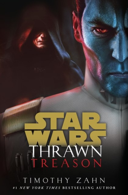 Thrawn: Treason by Timothy Zahn Thrawn: Treason by Timothy Zahn