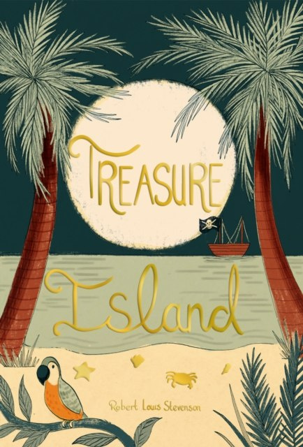 Treasure Island by Robert Louis Stevenson Treasure Island by Robert Louis Stevenson