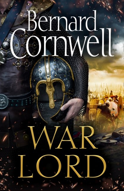 War Lord : 13 by Bernard Cornwell War Lord : 13 by Bernard Cornwell