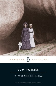 A Passage to India by E.M. Forster A Passage to India by E.M. Forster
