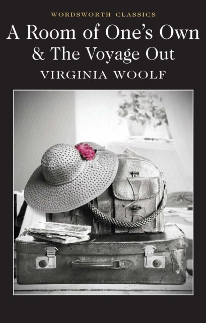 A Room of One's Own & The Voyage Out by Virginia Woolf A Room of One's Own & The Voyage Out by Virginia Woolf