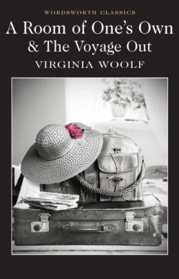 A Room of One's Own & The Voyage Out by Virginia Woolf