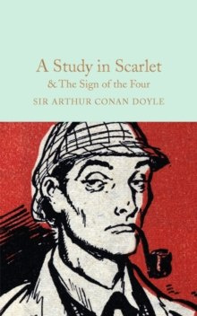 A Study in Scarlet & The Sign of the Four by Arthur Conan Doyle