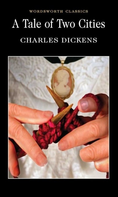 A Tale of Two Cities by Charles Dickens A Tale of Two Cities by Charles Dickens