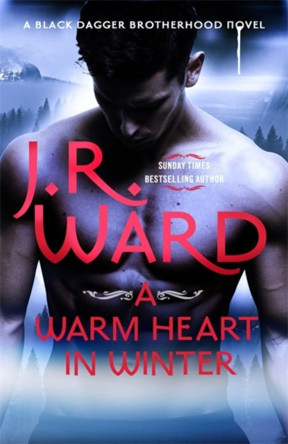 A Warm Heart in Winter by J.R. Ward A Warm Heart in Winter by J.R. Ward