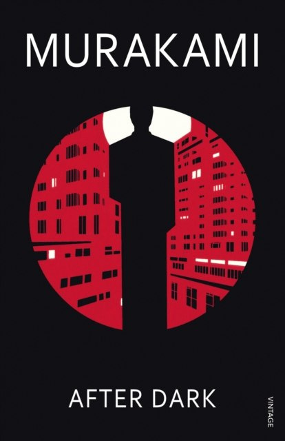 After Dark by Haruki Murakami After Dark by Haruki Murakami