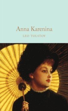 Anna Karenina by Leo Tolstoy Anna Karenina by Leo Tolstoy