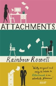 Attachments by Rainbow Rowell Attachments by Rainbow Rowell