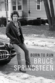Born to Run by Bruce Springsteen Born to Run by Bruce Springsteen