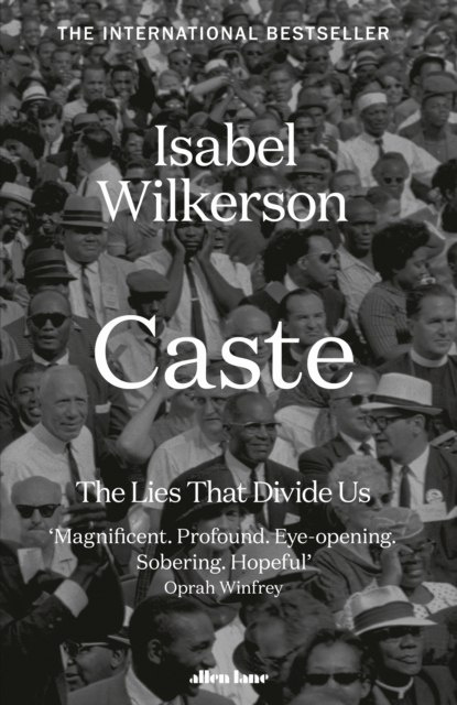 Caste : The International Bestseller by Isabel Wilkerson Caste : The International Bestseller by Isabel Wilkerson