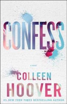 Confess by Colleen Hoover Confess by Colleen Hoover