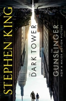 Dark Tower I: The Gunslinger : Film Tie-In by Stephen King Dark Tower I: The Gunslinger : Film Tie-In by Stephen King