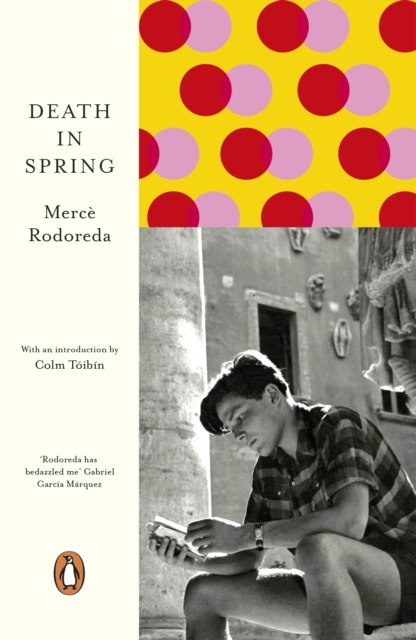 Death in Spring by Merce Rodoreda (Author) , Colm Toibin (Introduction By) Death in Spring by Merce Rodoreda (Author) , Colm Toibin (Introduction By)