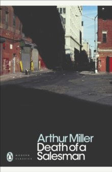 Death of a Salesman : Certain Private Conversations in Two Acts and A Requiem by Arthur Miller