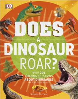 Does a Dinosaur Roar? by DK (Author)