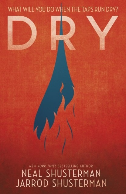 Dry by Neal Shusterman (Author) , Jarrod Shusterman (Author) Dry by Neal Shusterman (Author) , Jarrod Shusterman (Author)