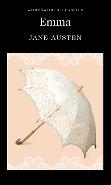 Emma by Jane Austen Emma by Jane Austen