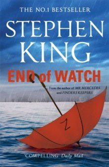 End of Watch by Stephen King End of Watch by Stephen King