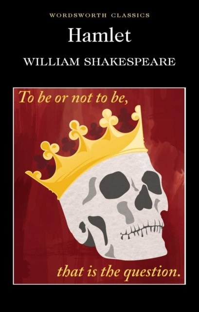 Hamlet by William Shakespeare Hamlet by William Shakespeare