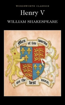 Henry V by William Shakespeare Henry V by William Shakespeare