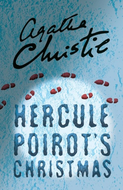 Hercule Poirot’s Christmas by Agatha Christie Hercule Poirot’s Christmas by Agatha Christie