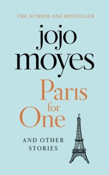 Honeymoon in Paris and Other Stories Jojo Moyes Honeymoon in Paris and Other Stories Jojo Moyes
