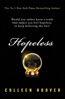 Hopeless by Colleen Hoover Hopeless by Colleen Hoover