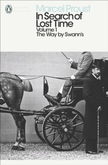 In Search of Lost Time: The Way by Swann's by Marcel Proust In Search of Lost Time: The Way by Swann's by Marcel Proust