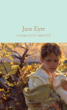 Jane Eyre by Charlotte Bronte Jane Eyre by Charlotte Bronte