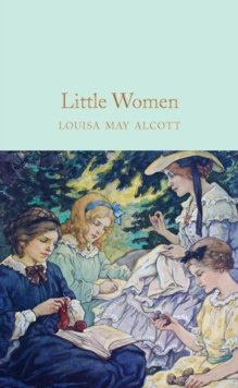 Little Women by Louisa May Alcott Little Women by Louisa May Alcott