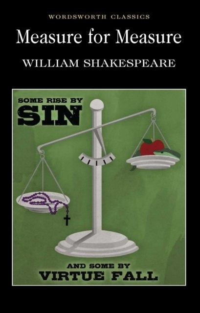 Measure for Measure by William Shakespeare Measure for Measure by William Shakespeare