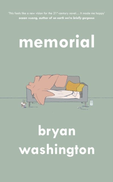 Memorial by Bryan Washington Memorial by Bryan Washington
