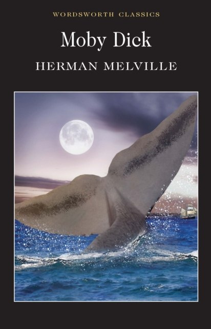 Moby Dick by Herman Melville Moby Dick by Herman Melville