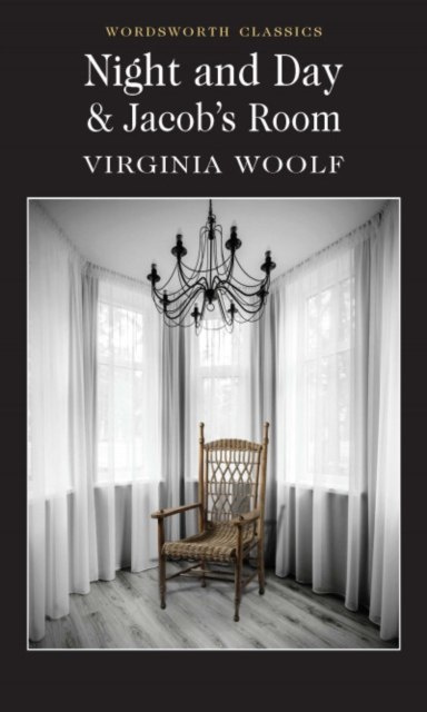 Night and Day / Jacob's Room by Virginia Woolf Night and Day / Jacob's Room by Virginia Woolf