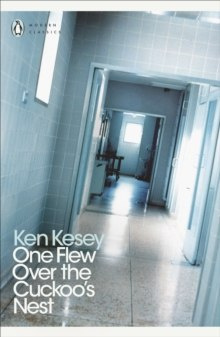 One Flew Over the Cuckoo's Nest by Ken Kesey One Flew Over the Cuckoo's Nest by Ken Kesey