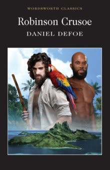 Robinson Crusoe by Daniel Defoe Robinson Crusoe by Daniel Defoe