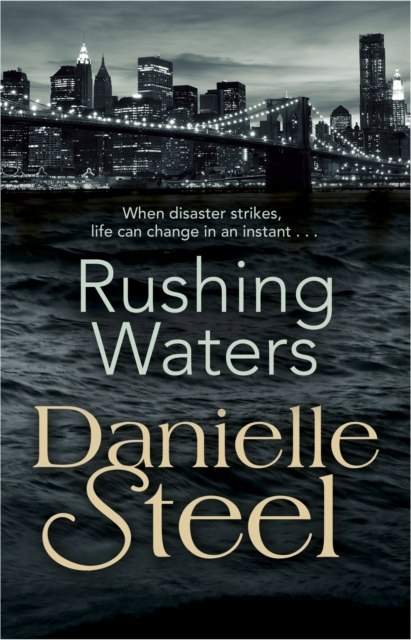 Rushing Waters by Danielle Steel Rushing Waters by Danielle Steel