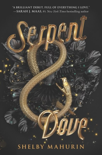 Serpent & Dove : 1 by Shelby Mahurin Serpent & Dove : 1 by Shelby Mahurin