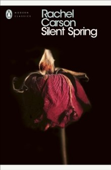 Silent Spring by Rachel Carson Silent Spring by Rachel Carson