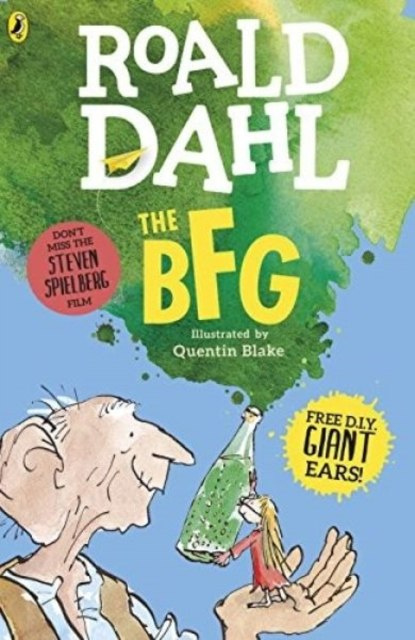 The BFG by Roald Dahl The BFG by Roald Dahl