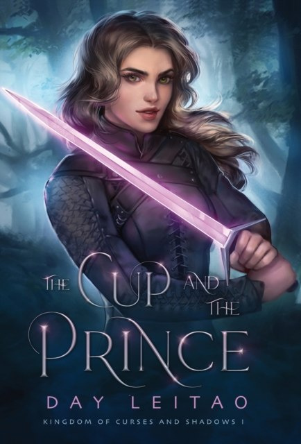 The Cup and the Prince : 1 by Day Leitao The Cup and the Prince : 1 by Day Leitao