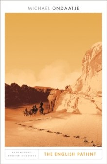 The English Patient : Bloomsbury Modern Classics by Michael Ondaatje The English Patient : Bloomsbury Modern Classics by Michael Ondaatje