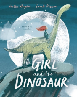 The Girl and the Dinosaur by Hollie Hughes