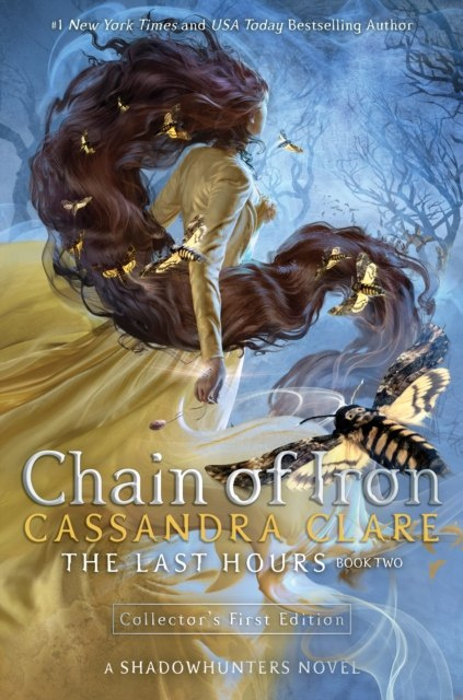 The Last Hours: Chain of Iron by Cassandra Clare The Last Hours: Chain of Iron by Cassandra Clare