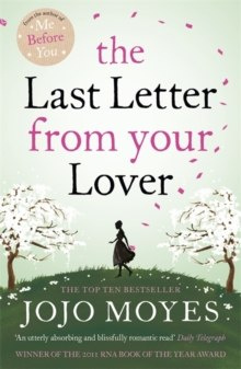 The Last Letter from Your Lover by Jojo Moyes The Last Letter from Your Lover by Jojo Moyes