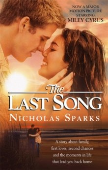The Last Song by Nicholas Sparks The Last Song by Nicholas Sparks