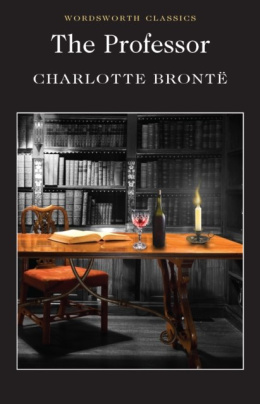The Professor by Charlotte Bronte