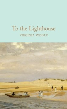 To the Lighthouse by Virginia Woolf To the Lighthouse by Virginia Woolf