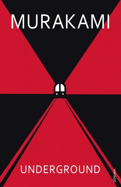 Underground by Haruki Murakami Underground by Haruki Murakami